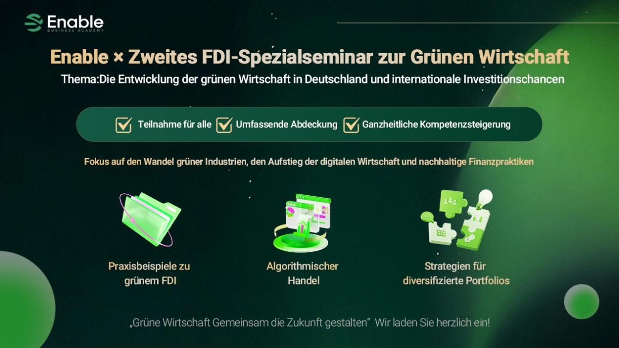 Enable × Zweites FDI-Spezialseminar zur Grünen Wirtschaft Grüne Zukunft · Kluge Investitionen